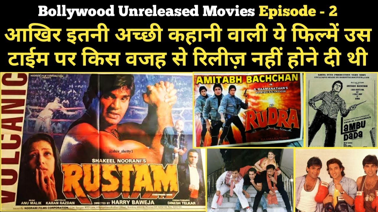 episode 2 Bollywood Unreleased movies Bollywood flashback shelved