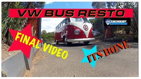 VW Bus Restoration -  FINAL VIDEO #vwrestoration