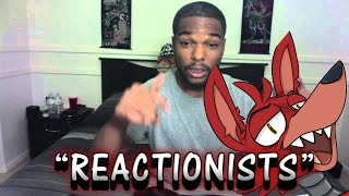 Defining the term REACTIONISTS