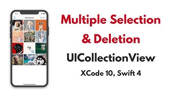 UICollectionView Tutorial: Select Multiple items & Delete UICollectionViewCell Xcode 10, Swift 4