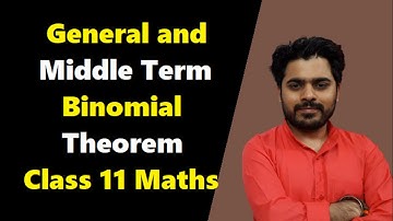 General and Middle Term | Binomial Theorem | Maths | Class 11