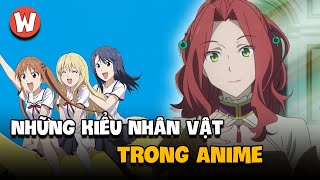 Những Kiểu Nhân Vật Gây Khó Chịu trong Anime