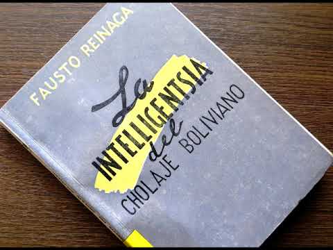 LA INTELLIGENTSIA DEL CHOLAJE BOLIVANO (1967) de Fausto Reinaga