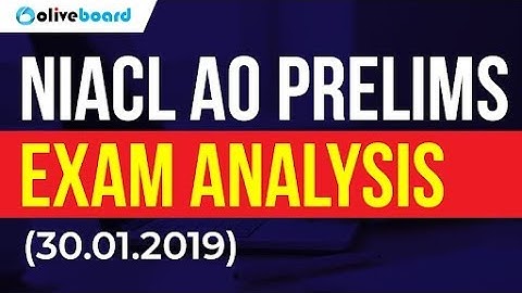 NIACL AO Prelims 2019 | Exam Analysis (30.01.2019)