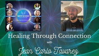 Spirit Sessions AVOTL Healing Through ConnectionJean Carlo Tavarez S7E19