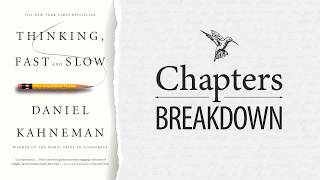 Thinking, Fast and Slow by Daniel Kahneman | Chapter-by-Chapter Breakdown