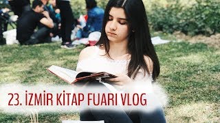 23. İzmir Kitap Fuarı | VLOG | 15.04.2018