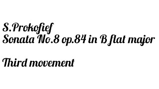 S.Prokofief Sonata No.8 op.84 in B lat major third movement