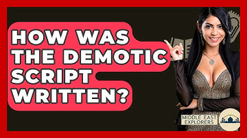 How Was The Demotic Script Written? - Middle East Explorers