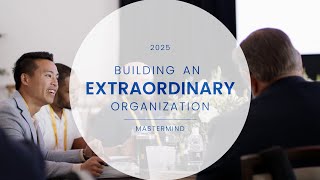 DLP Capital | 2025 Building An Extraordinary Organization Mastermind Event Recap