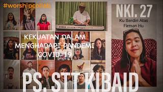 PS. STT KIBAID | NKI. 27 Ku Berdiri Atas Firman Hu