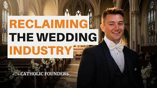 The $300B 'Big Wedding' Problem: Why Catholics are the Future of Tech | James Reichert (Cana)