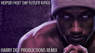 Origin Story - Hopsin Feat The Future Kings, Harry Dee Remix