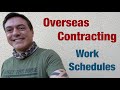 Overseas Contracting, Work Schedules