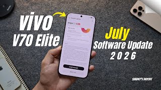 vivo V70 Elite July Software Update 2026: New Features & Fixes screenshot 5