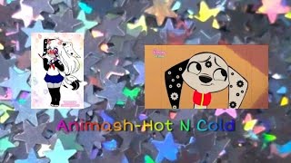 Animash-Hot N Cold