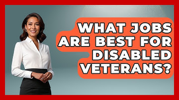 What Jobs Are Best For Disabled Veterans? - Job Success Network
