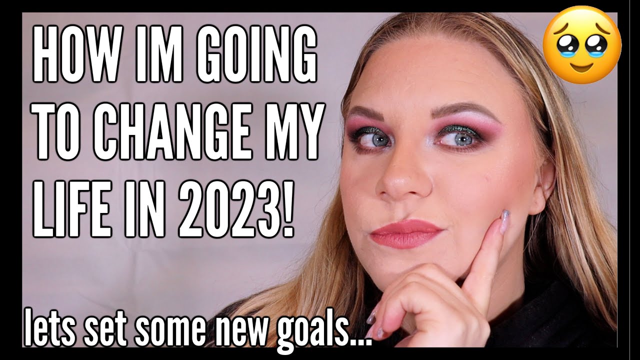 HOW IM GOING TO CHANGE MY LIFE IN 2023! GOAL REFLECTION & NEW GOALS 💕 HOW IM GOING TO CHANGE MY LIFE IN 2023! GOAL REFLECTION & NEW GOALS 💕