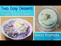 2 easy no cooking instant desserts  mixed fruits  ice cream dessert  instant bread rasmalai