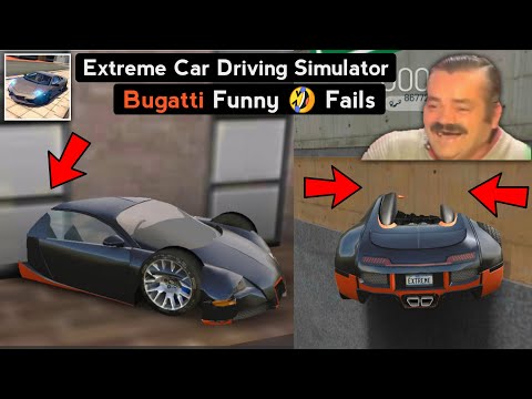 Extreme Car Driving Simulator Bugatti Car Funny Fails Moments 2020