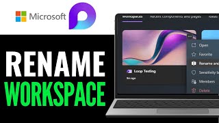 How To Rename Microsoft Loop Workspace 2026 (QUICK GUIDE)