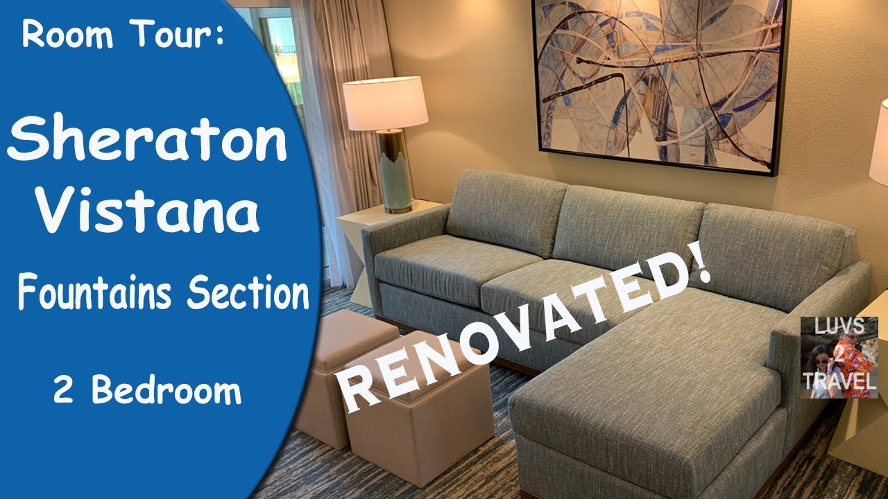 SHERATON VISTANA Resort, Orlando FOUNTAINS 2 Bedroom RENOVATED Room