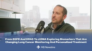 How ctDNA Is Changing Early Stage Lung Cancer Monitoring And Treatment Decisions – Dr. Frank Weinber