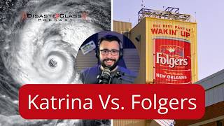 How Folgers Reopened 22 Days After Hurricane Katrina