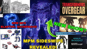 REVEALS! NEW SERIES/CHARACTERS "Overgear" MPM ROTF SIDESWIPE, MPG BLASTER/SOUNDWAVE & MORE!!!