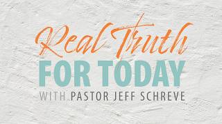 Real Truth For Today | with Pastor Jeff Schreve | Remembering Adrian Rogers with Dr. Steve Rogers