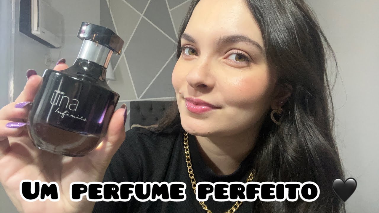 UNA INFINITO É O MELHOR PERFUME DA NATURA
