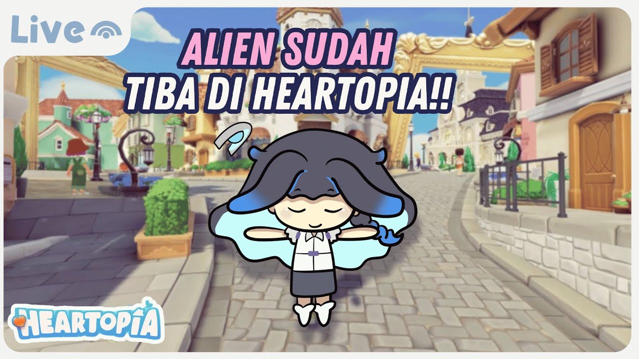 【HEARTOPIA】ALIEN SUDAH TIBA DI HEARTOPIA!! 🎤🪐──  .✦