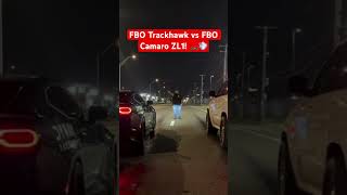FBO Trackhawk vs FBO Camaro ZL1! 🏎️💨 #shorts