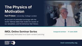 The Physics of Motivation | Karl Friston | Inaugural IMOL Online Seminar Series screenshot 4