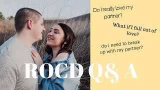 " I Feel Like I Don't Love My Partner" & MORE - ROCD Q&A