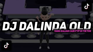 DJ DALINDA OLD FULL BASS VIRAL TIKTOK TERBARU YANG KALIAN CARI FULL BASS YANG FYP DI TIKTOK 2022