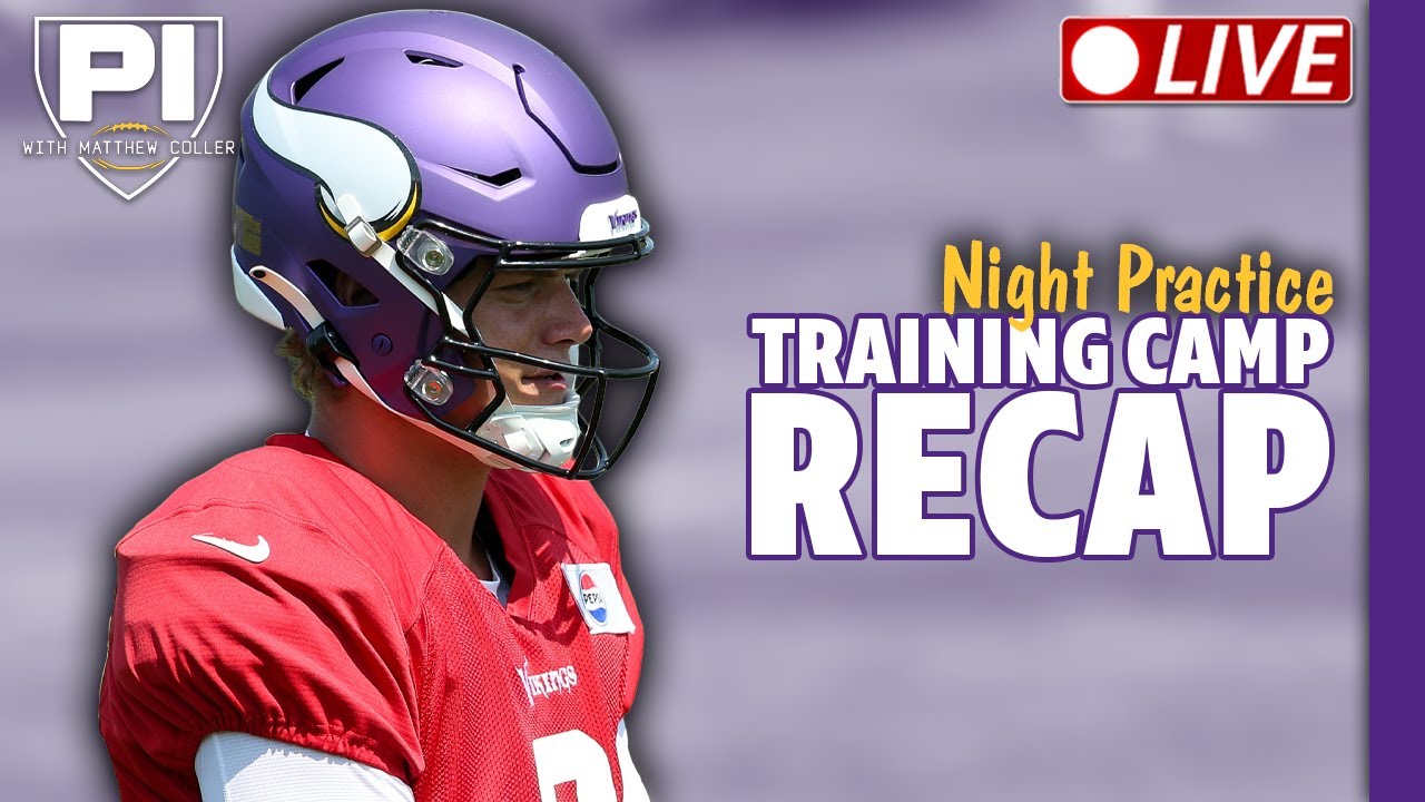 Vikings training camp recap: The Night Practice