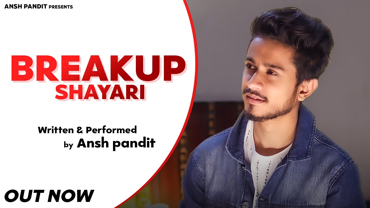 Breakup Shayari - Ansh Pandit