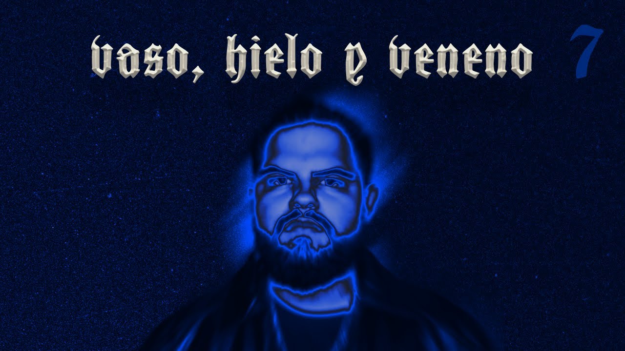 05. VASO, HIELO Y VENENO - Inzane, KBK (Visualizer) | 7
