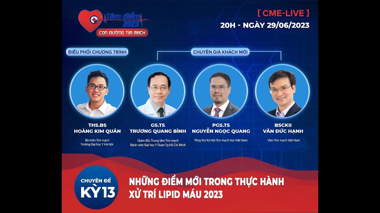 Outline Video Kỳ 13: NHỮNG ĐIỂM MỚI TRONG THỰC HÀNH XỬ TRÍ LIPID MÁU 2023