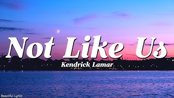 Thumbnail of Kendrick Lamar - Not Like Us (Lyrics) (Drake Diss)