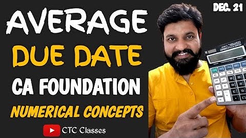 Average Due Date CA Foundation Numericals I CTC Classes
