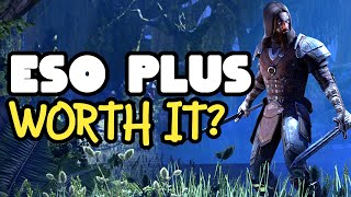 Is ESO Plus Worth It In 2021? The ULTIMATE ESO PLUS Benefits Guide!