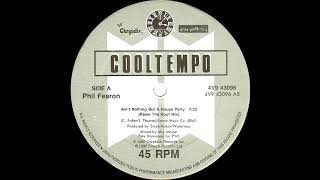 Phil Fearon - Ain't Nothing But A House Party (Raise The Roof Mix) 1986