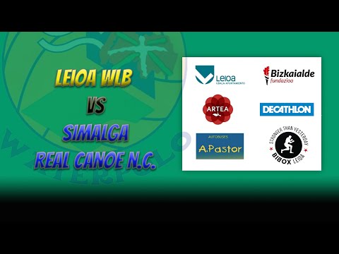 LEIOA WLB VS SIMALGA REAL CANOE N.C. HD
