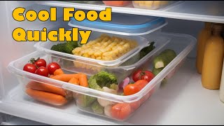 How to Cool Food Quickly