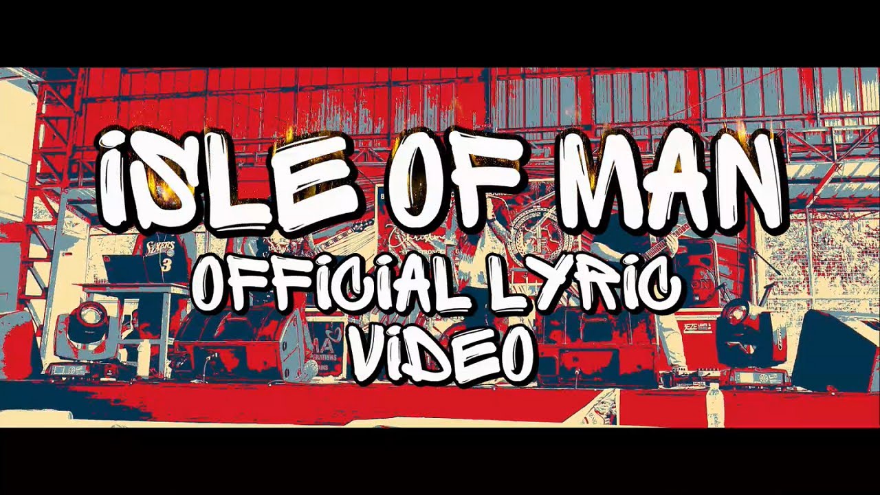 Isle Of Man (Official Lyric Video) - Roundhouse