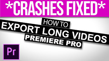 How To EXPORT LONG VIDEO without crashes in premiere pro - faster export settings