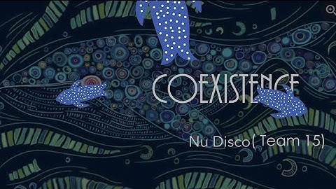 Co-existence：Team 15 Concept video