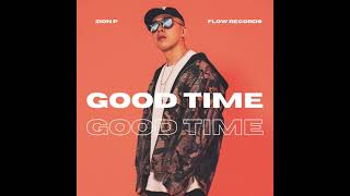 Zion P (MC耀宗) -【 GOOD TIME 】(Audio)